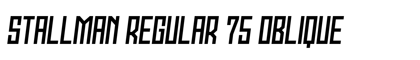 Stallman Regular 75 Oblique